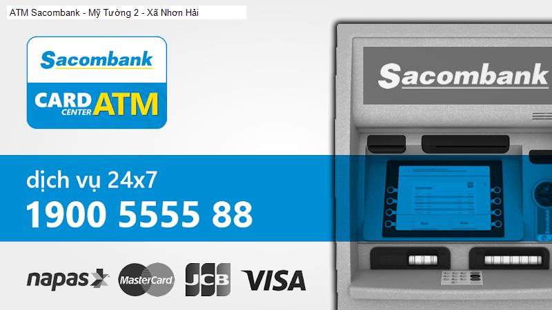 ATM Sacombank - Mỹ Tường 2 - Xã Nhơn Hải